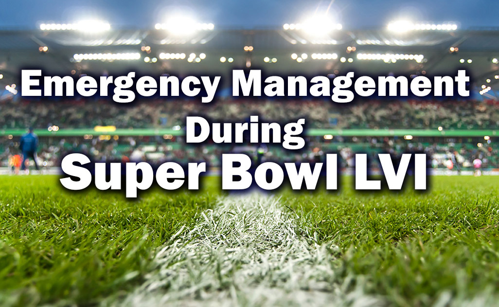 emergency management during Super Bowl LVI